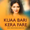 About Kuaa Bari Kera Fare Song
